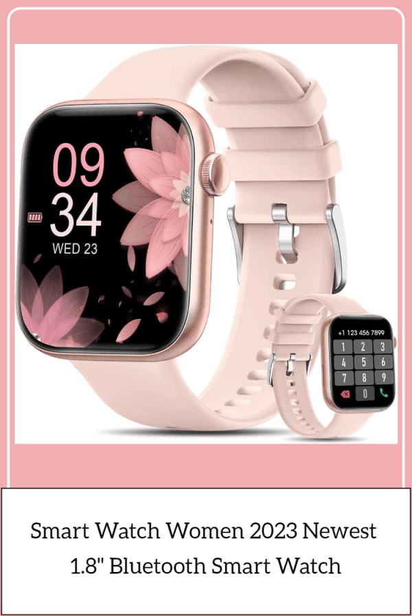 Smart Watch Women 2023 Newest 1.8'' Bluetooth Smart Watch